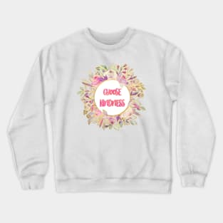 Choose Kindness Crewneck Sweatshirt